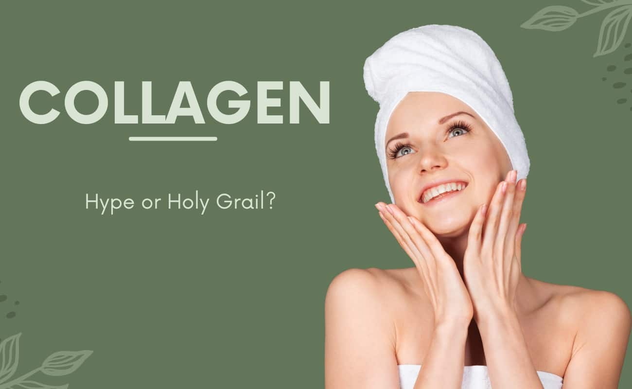 collagen Hype or Holy Grail
